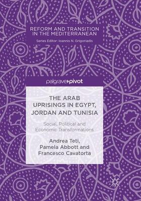 The Arab Uprisings in Egypt, Jordan and Tunisia