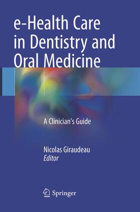 e-Health Care in Dentistry and Oral Medicine