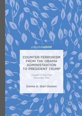 Counter-Terrorism from the Obama Administration to President Trump