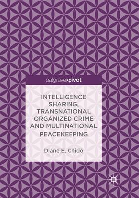 Intelligence Sharing, Transnational Organized Crime and Multinational Peacekeeping