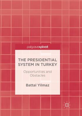 The Presidential System in Turkey