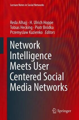 Network Intelligence Meets User Centered Social Media Networks