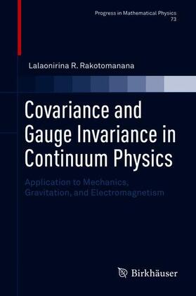 Covariance and Gauge Invariance in Continuum Physics