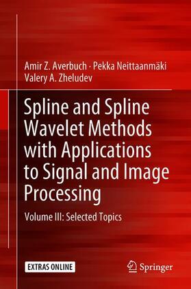 Spline and Spline Wavelet Methods with Applications to Signal and Image Processing