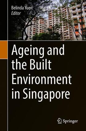 Ageing and the Built Environment in Singapore