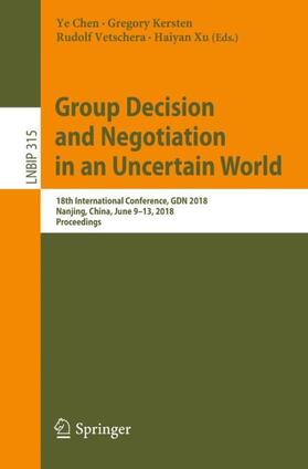 Group Decision and Negotiation in an Uncertain World