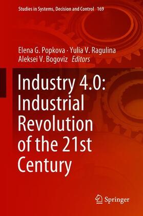 Industry 4.0: Industrial Revolution of the 21st Century