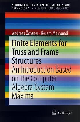 Finite Elements for Truss and Frame Structures