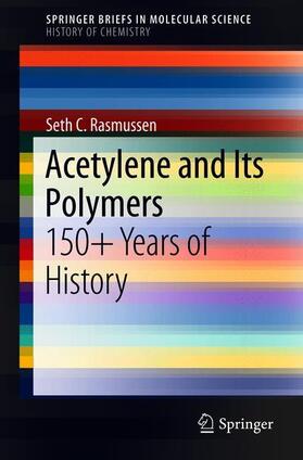 Rasmussen, S: Acetylene and Its Polymers