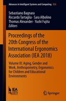 Proceedings of the 20th Congress of the International Ergonomics Association (IEA 2018)