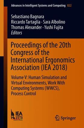 Proceedings of the 20th Congress of the International Ergonomics Association (IEA 2018)