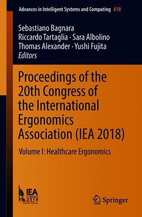 Proceedings of the 20th Congress of the International Ergonomics Association (IEA 2018)