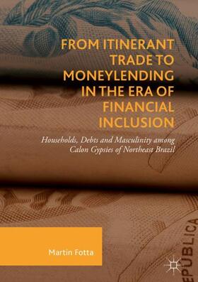 From Itinerant Trade to Moneylending in the Era of Financial Inclusion