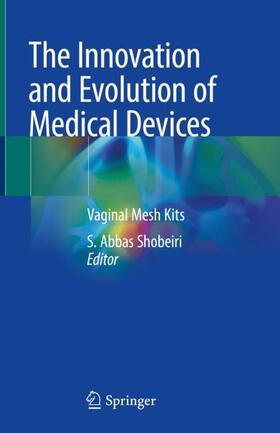 The Innovation and Evolution of Medical Devices