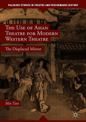 The Use of Asian Theatre for Modern Western Theatre