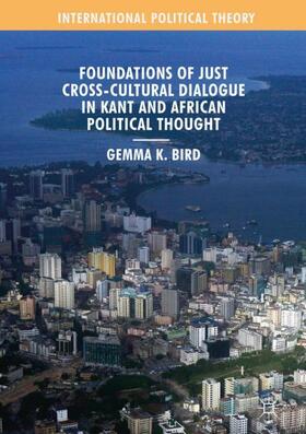 Foundations of Just Cross-Cultural Dialogue in Kant and African Political Thought