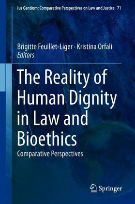 The Reality of Human Dignity in Law and Bioethics