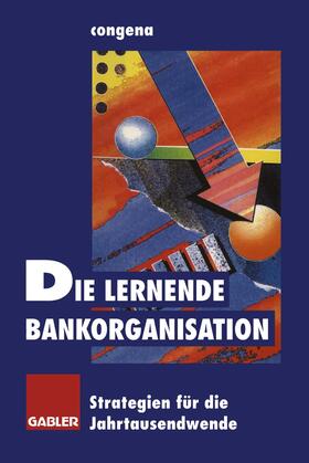 Die lernende Bankorganisation