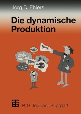 Die dynamische Produktion