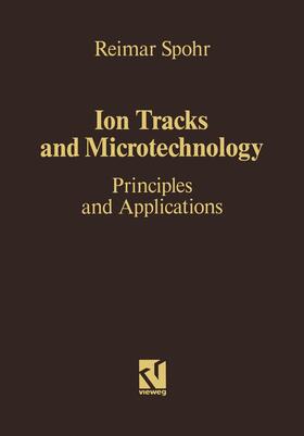 Ion Tracks and Microtechnology