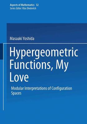 Hypergeometric Functions, My Love