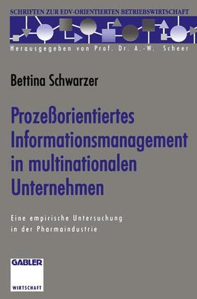 Prozeßorientiertes Informationsmanagement in multinationalen Unternehmen