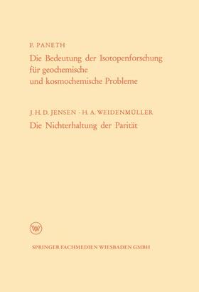 Die Bedeutung der Isotopenforschung für geochemische und kosmochemische Probleme. Die Nichterhaltung der Parität