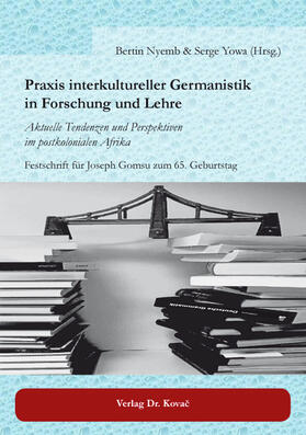 Praxis interkultureller Germanistik in Forschung und Lehre