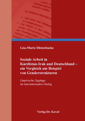 Soziale Arbeit in Kurdistan-Irak und Deutschland – ein Vergleich am Beispiel von Genderstrukturen