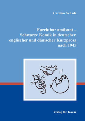 Furchtbar amüsant – Schwarze Komik in deutscher, englischer und dänischer Kurzprosa nach 1945