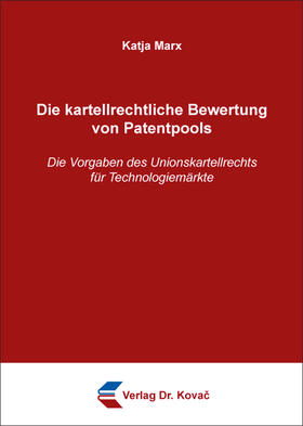 Die kartellrechtliche Bewertung von Patentpools