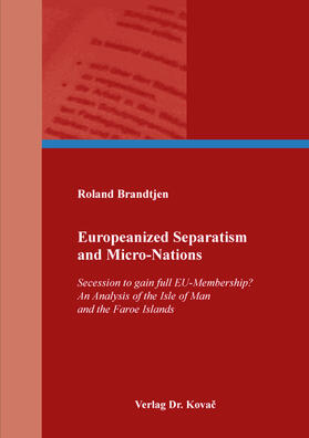 Europeanized Separatism and Micro-Nations