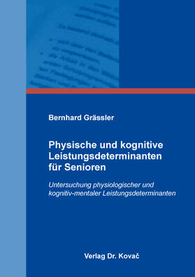 Physische und kognitive Leistungsdeterminanten für Senioren