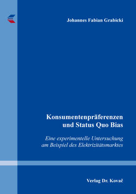 Konsumentenpräferenzen und Status Quo Bias