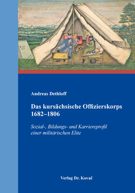 Das kursächsische Offizierskorps 1682–1806