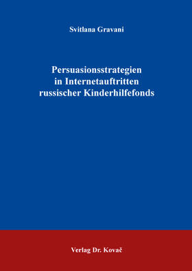 Persuasionsstrategien in Internetauftritten russischer Kinderhilfefonds