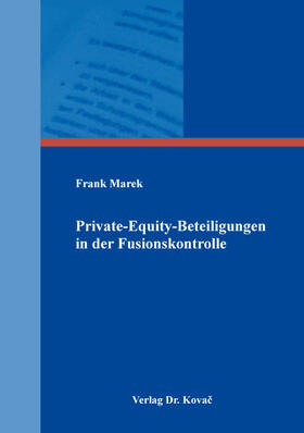 Private-Equity-Beteiligungen in der Fusionskontrolle