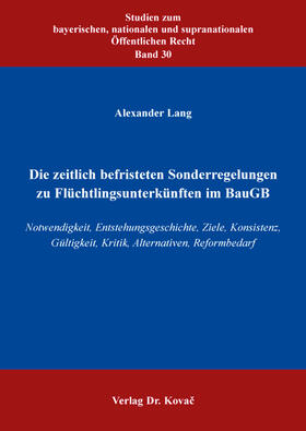 Die zeitlich befristeten Sonderregelungen zu Flüchtlingsunterkünften im BauGB