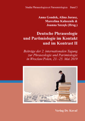 Deutsche Phraseologie und Parömiologie im Kontakt und im Kontrast II