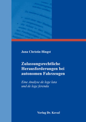 Zulassungsrechtliche Herausforderungen bei autonomen Fahrzeugen