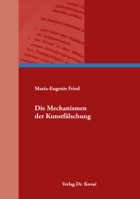 Die Mechanismen der Kunstfälschung