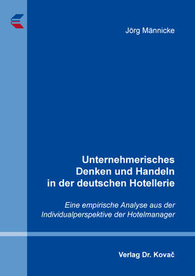 Unternehmerisches Denken und Handeln in der deutschen Hotellerie