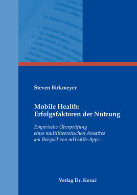 Mobile Health: Erfolgsfaktoren der Nutzung