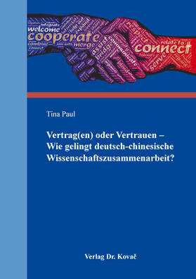 Vertrag(en) oder Vertrauen – Wie gelingt deutsch-chinesische Wissenschaftszusammenarbeit?