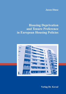 Housing Deprivation and Tenure Preference in European Housing Policies
