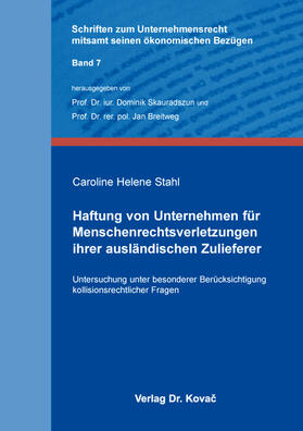 Haftung von Unternehmen für Menschenrechtsverletzungen ihrer ausländischen Zulieferer