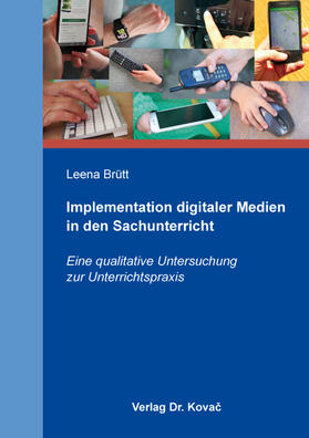 Implementation digitaler Medien in den Sachunterricht