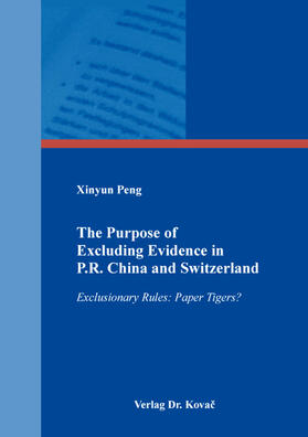 The Purpose of Excluding Evidence in P.R. China and Switzerland