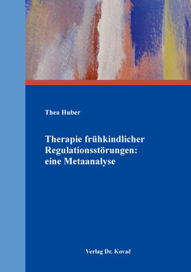 Therapie frühkindlicher Regulationsstörungen: eine Metaanalyse