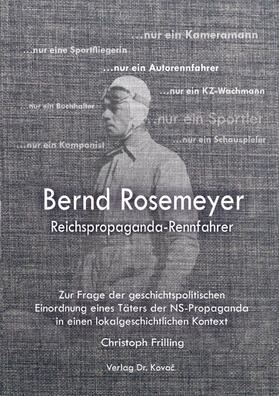 Bernd Rosemeyer – Reichspropaganda-Rennfahrer